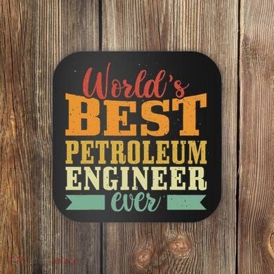 Retro Motif Worlds Best Petroleum Engineer Coaster