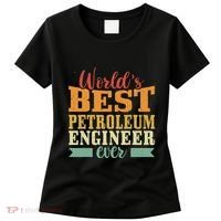 Retro Motif Worlds Best Petroleum Engineer Women's T-Shirt thumb 0