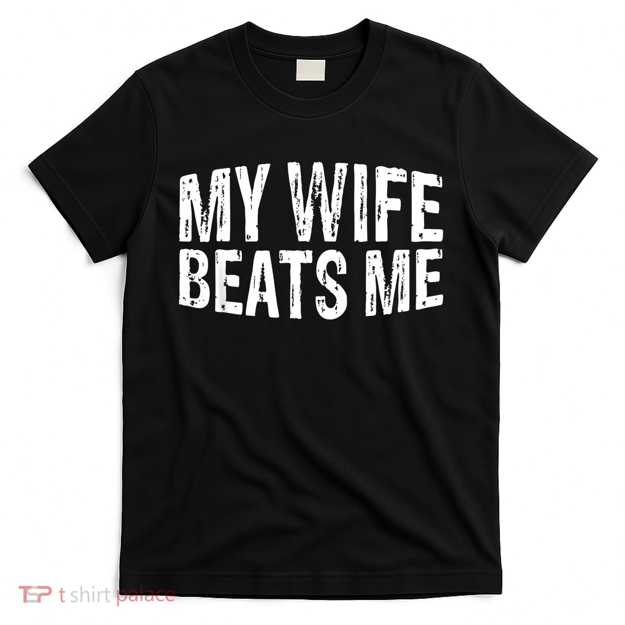 Retro My Wife Beats Me Husband Vintage Funny T-Shirt