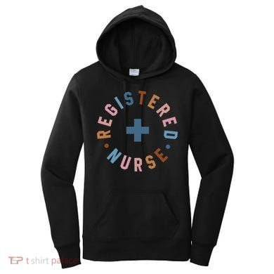 Registered Nurse Appreciation Healthcare Workers Women's Hoodie