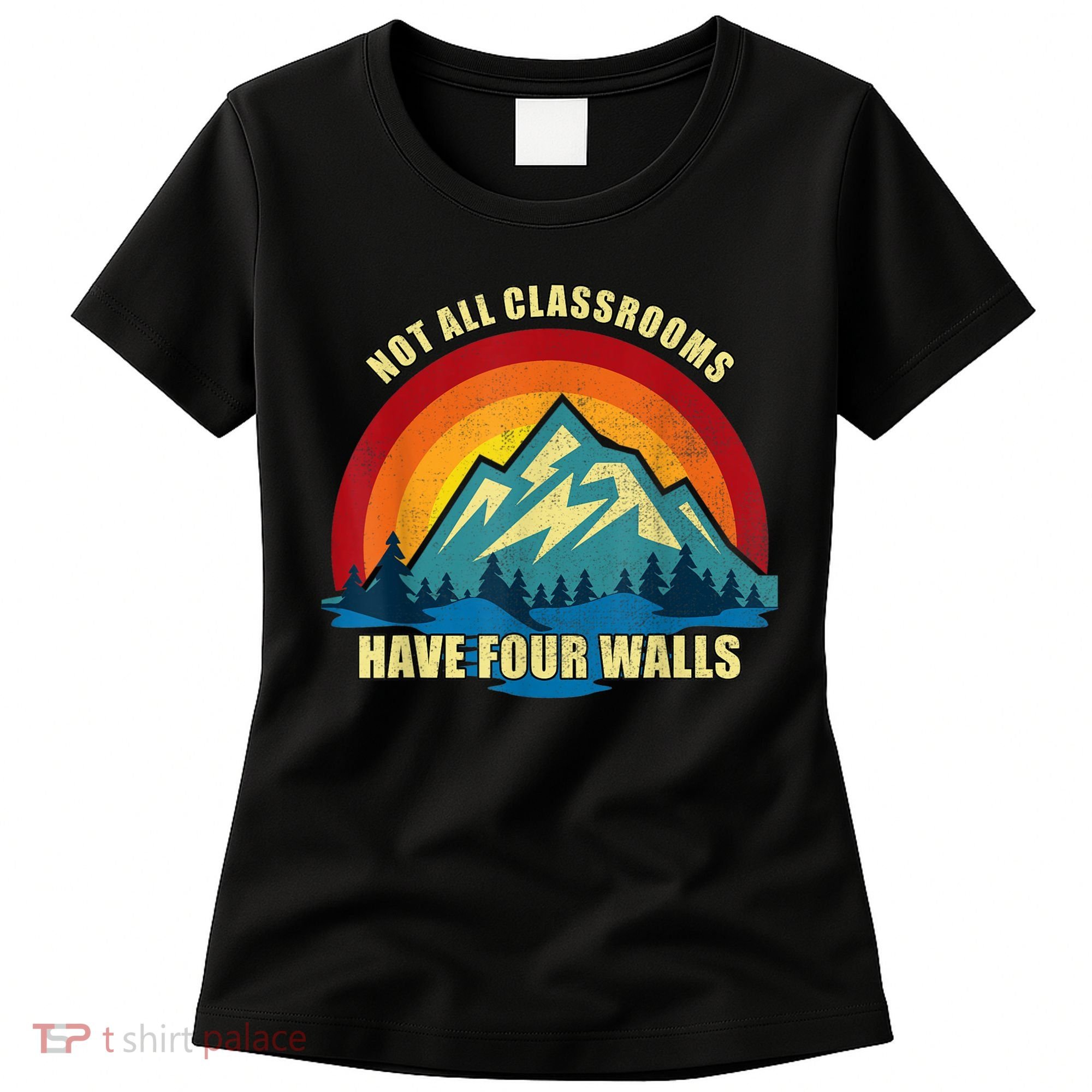 Retro Not All Classrooms Have Four Walls Homeschool Mom Dad Women's T-Shirt