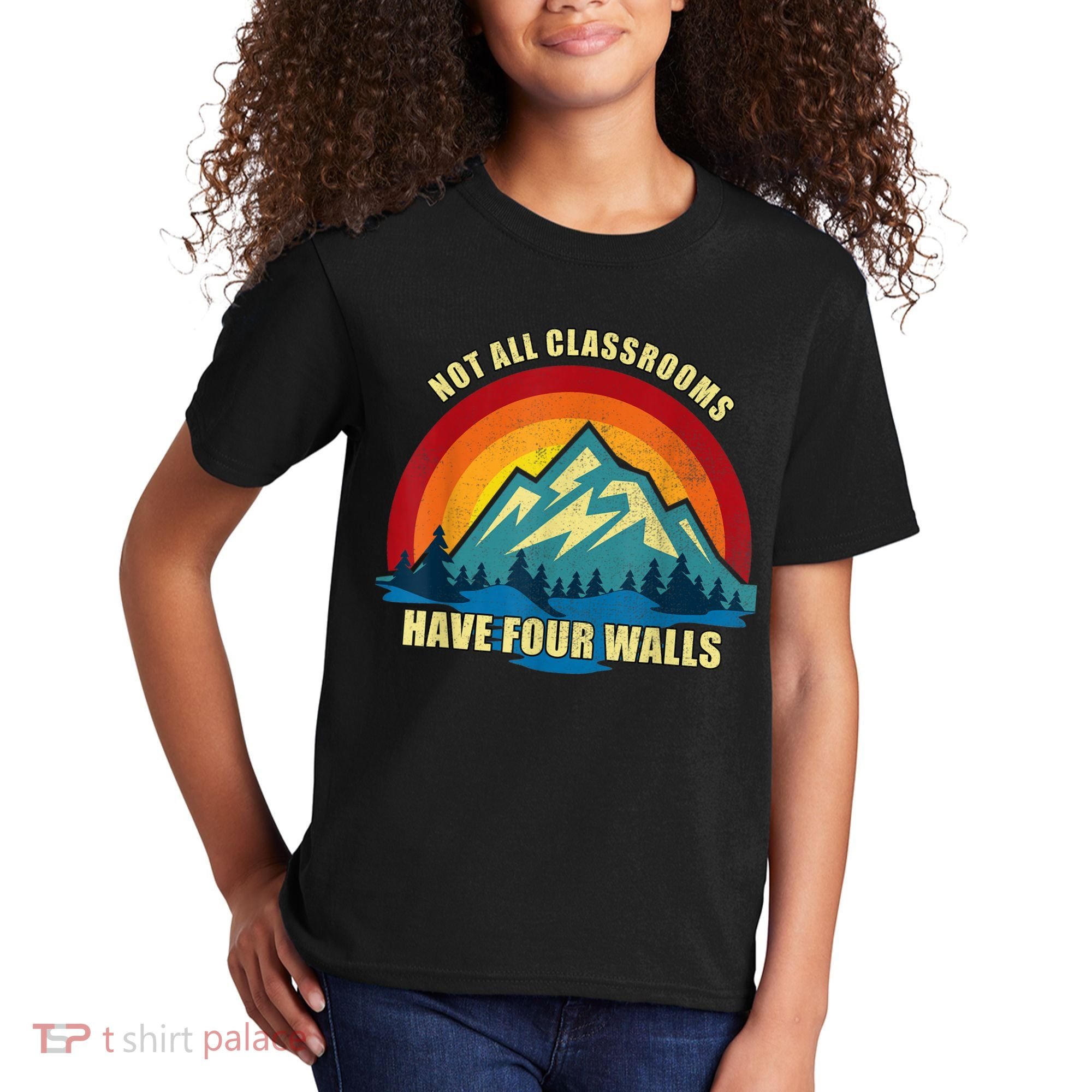 Retro Not All Classrooms Have Four Walls Homeschool Mom Dad Kids T-Shirt