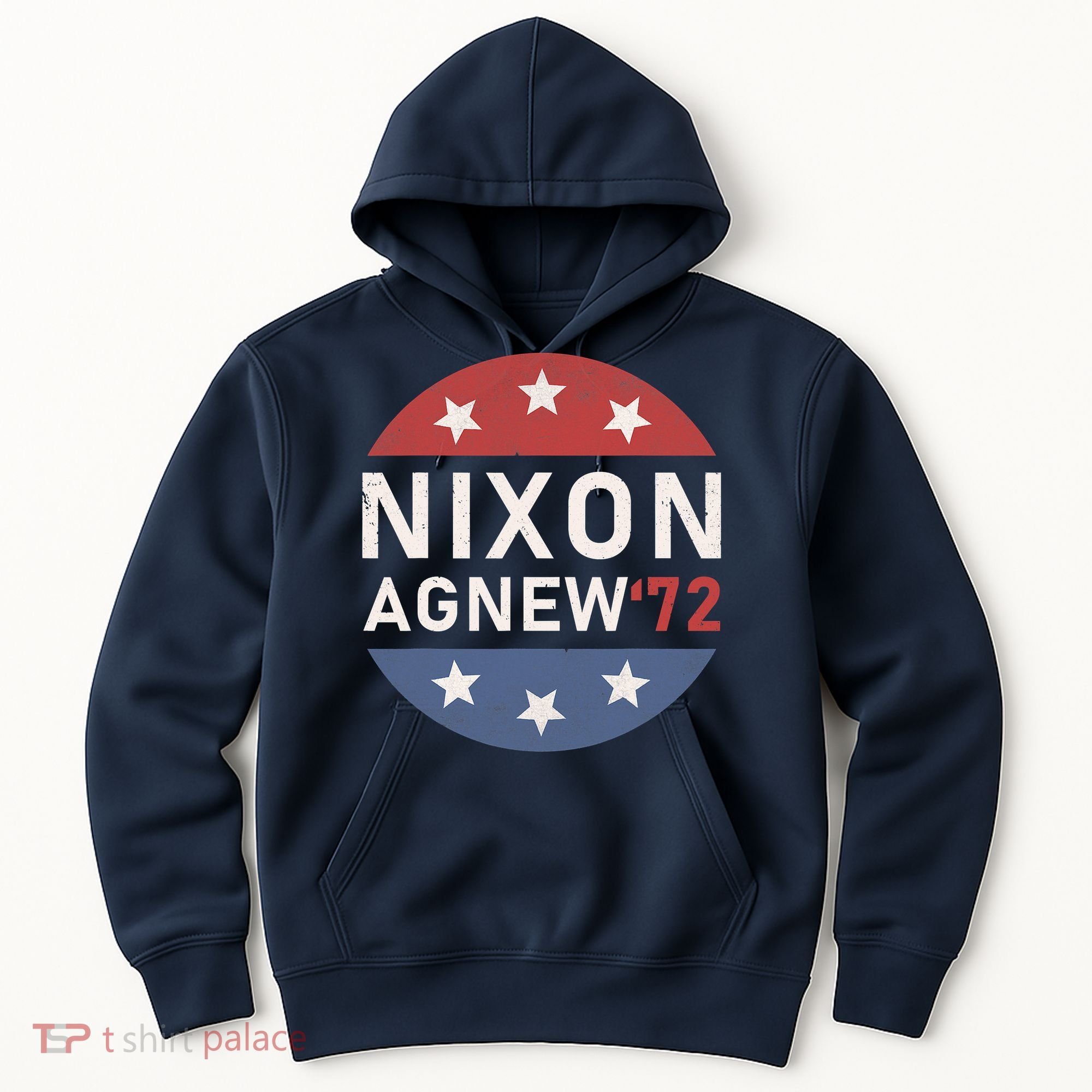 RICHARD NIXON AGNEW NIXON 1972 ELECTION CAMPAIGN Hoodie