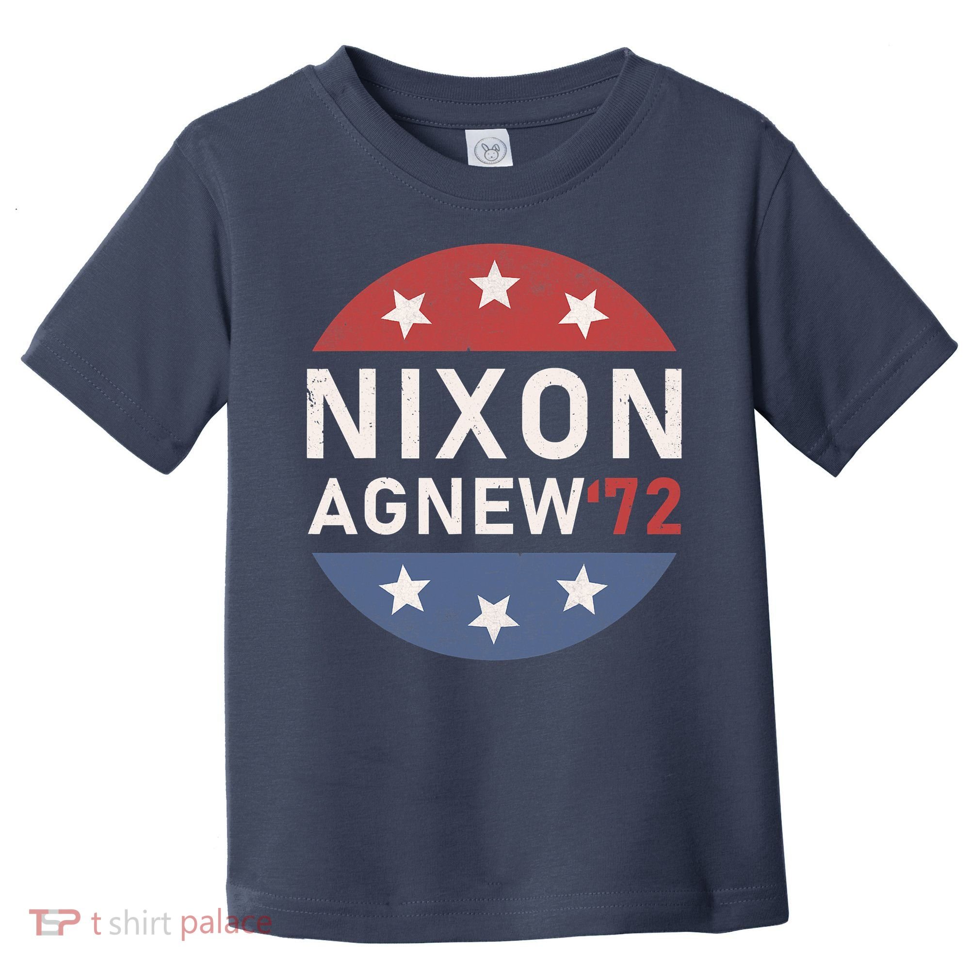 RICHARD NIXON AGNEW NIXON 1972 ELECTION CAMPAIGN Toddler T-Shirt