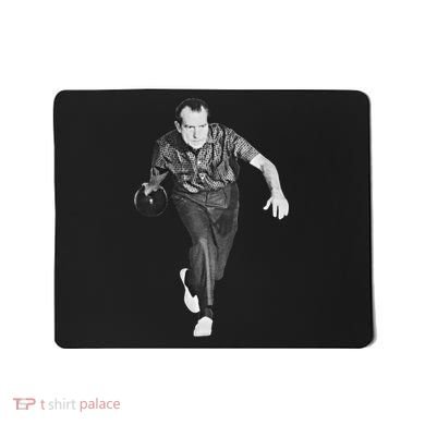 Richard Nixon Bowling Great Gift Mousepad