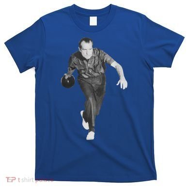 Richard Nixon Bowling Gift T-Shirt