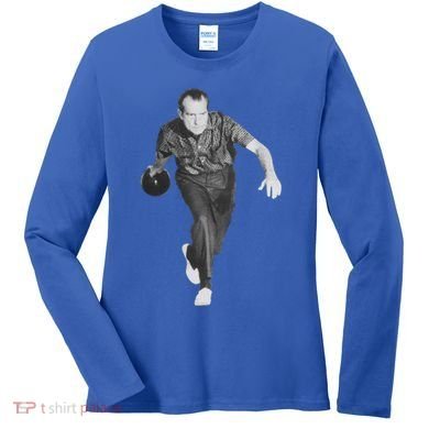 Richard Nixon Bowling Gift Women's Long Sleeve Shirt