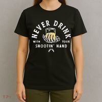 Retro Never Drink With Your Shooting Hand Cowboy Western Gun T-Shirt thumb 4