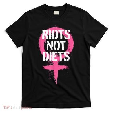 Riots Not Diets Feminist Punk Graphic T-Shirt