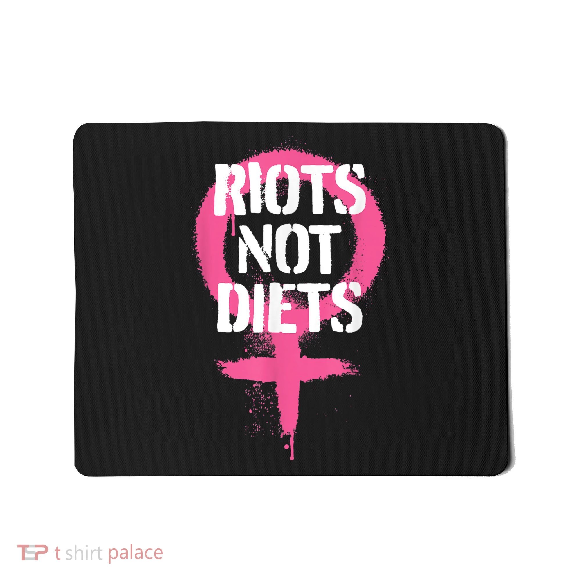 Riots Not Diets Feminist Punk Graphic Mousepad