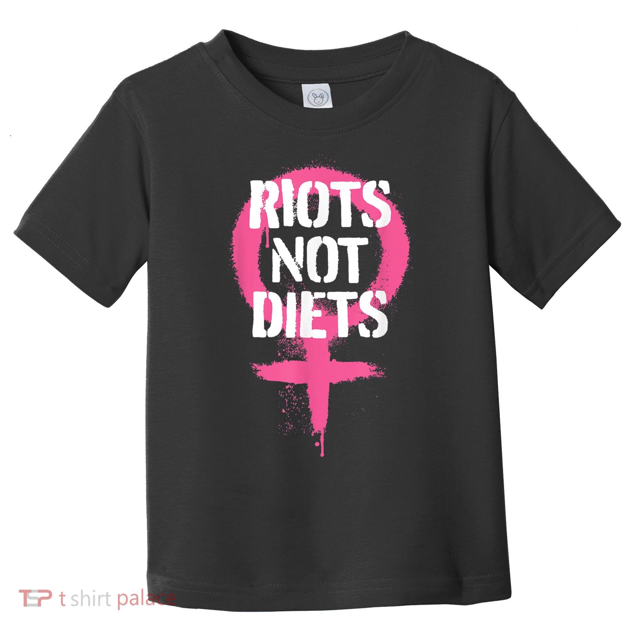 Riots Not Diets Feminist Punk Graphic Toddler T-Shirt