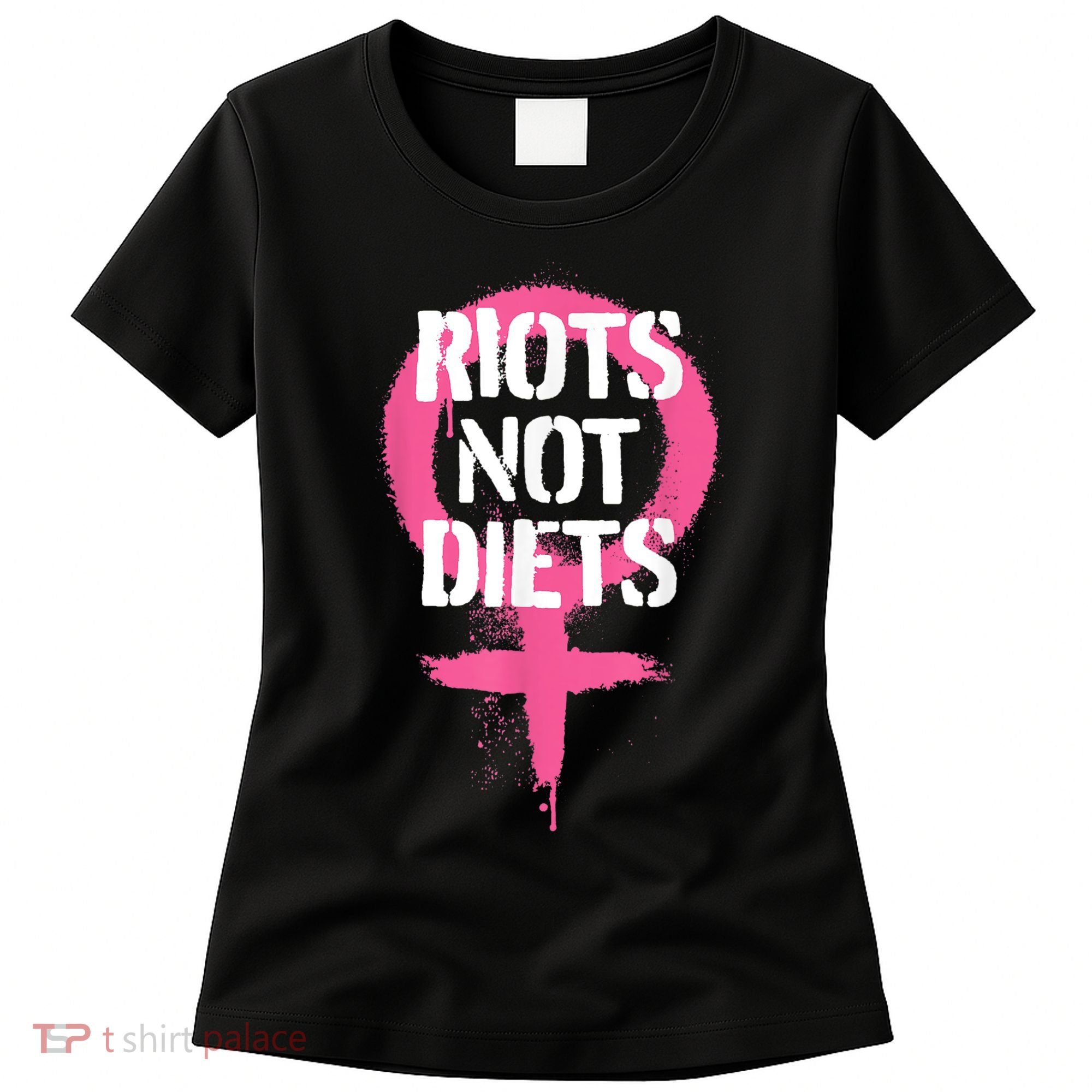 Riots Not Diets Feminist Punk Graphic Women's T-Shirt