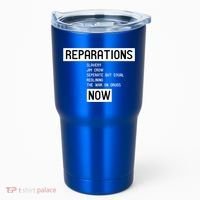 Reparations Now For Blm Social Justice And Equality Cute Gift Tumbler thumb 0
