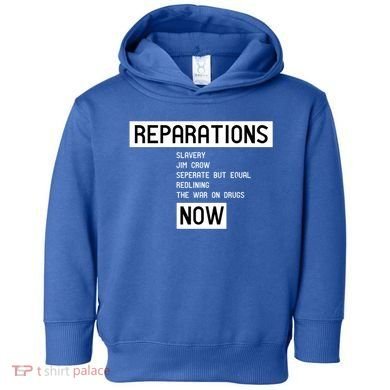 Reparations Now For Blm Social Justice And Equality Cute Gift Toddler Hoodie