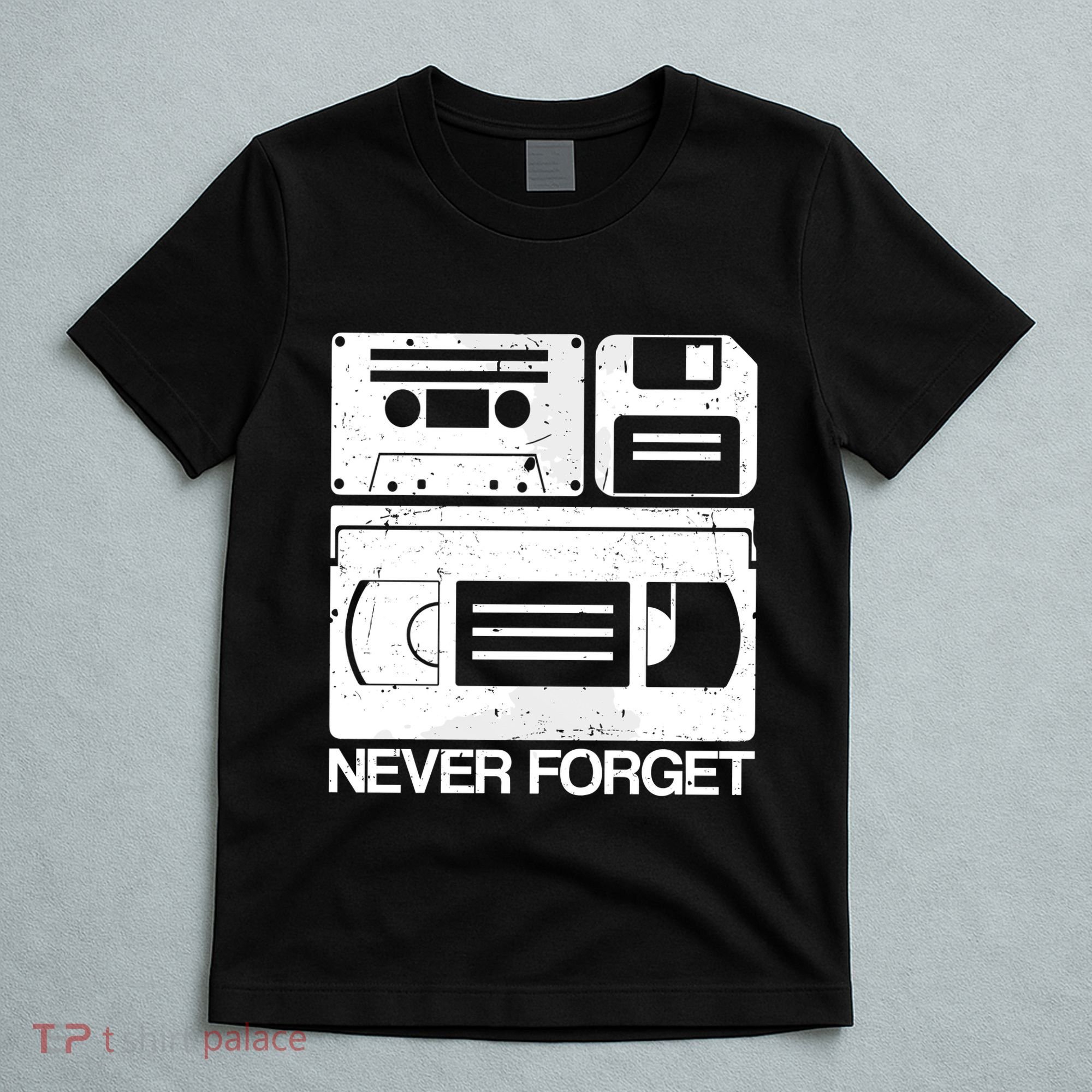Retro Never Forget Cassette Floppy Disk Vhs Tape T-Shirt