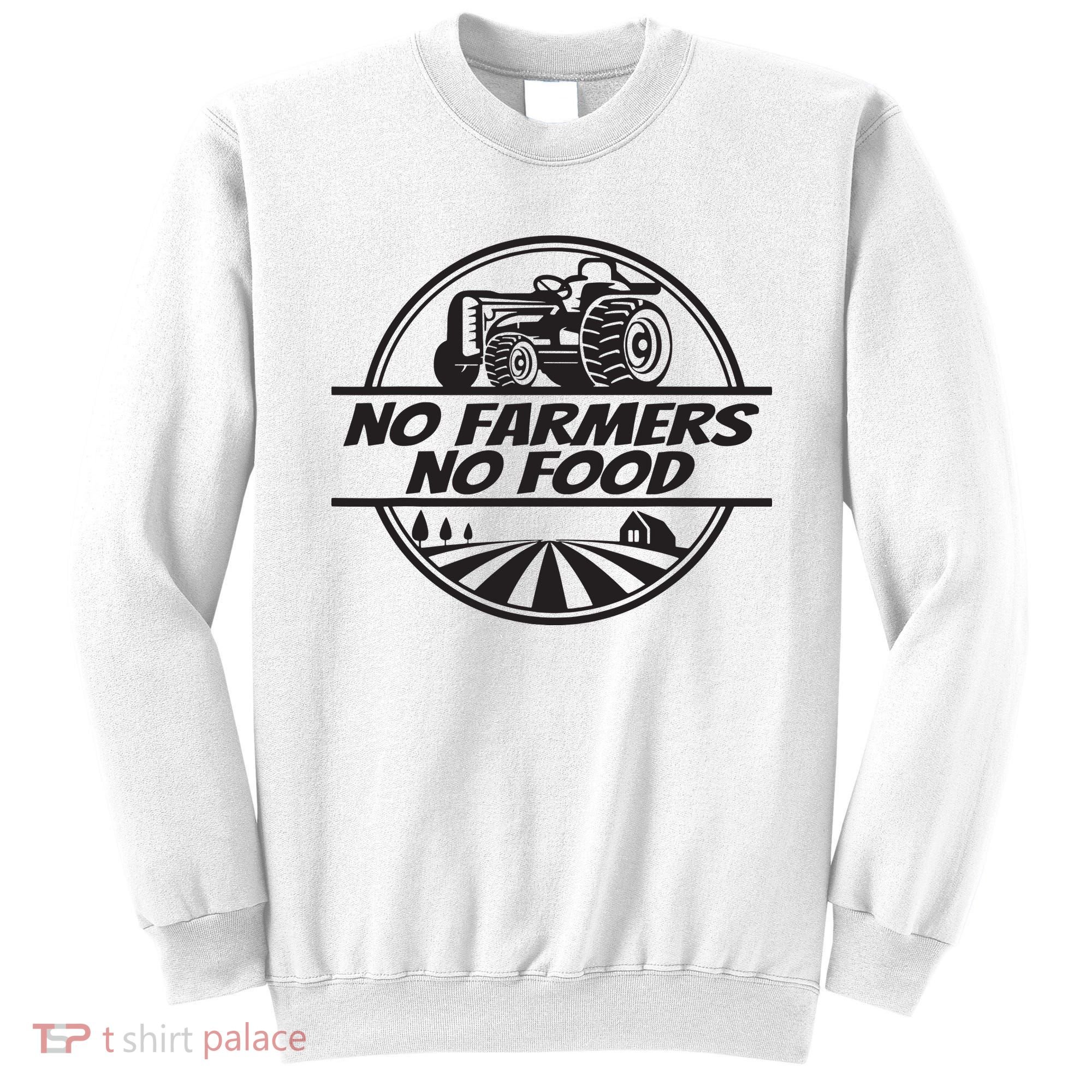 Retro No Farmers No Food Support Local Foods Farmer Sweatshirt