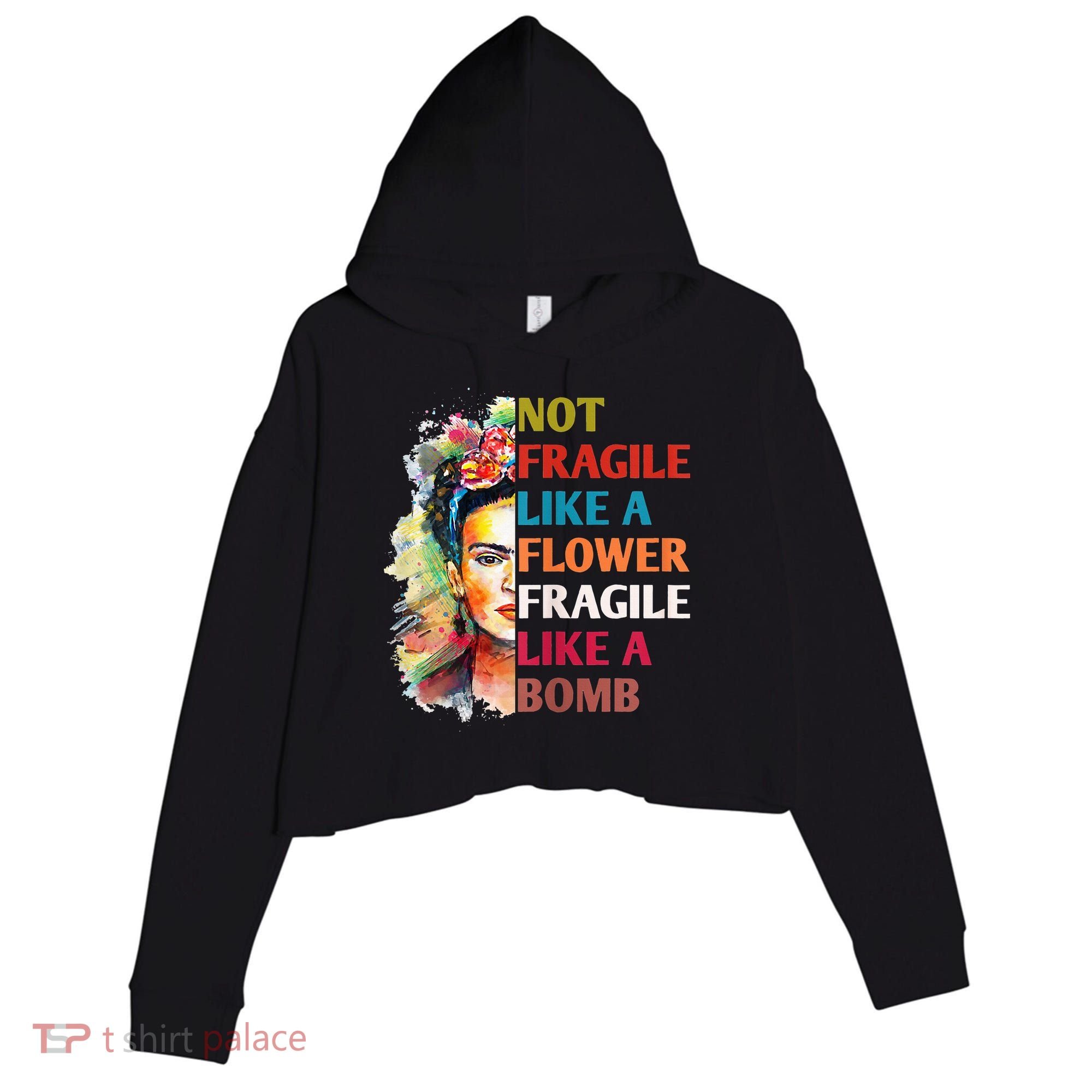 retro Not Fragile Like A Flower Fragile Like A Bomb For Crop Fleece Hoodie