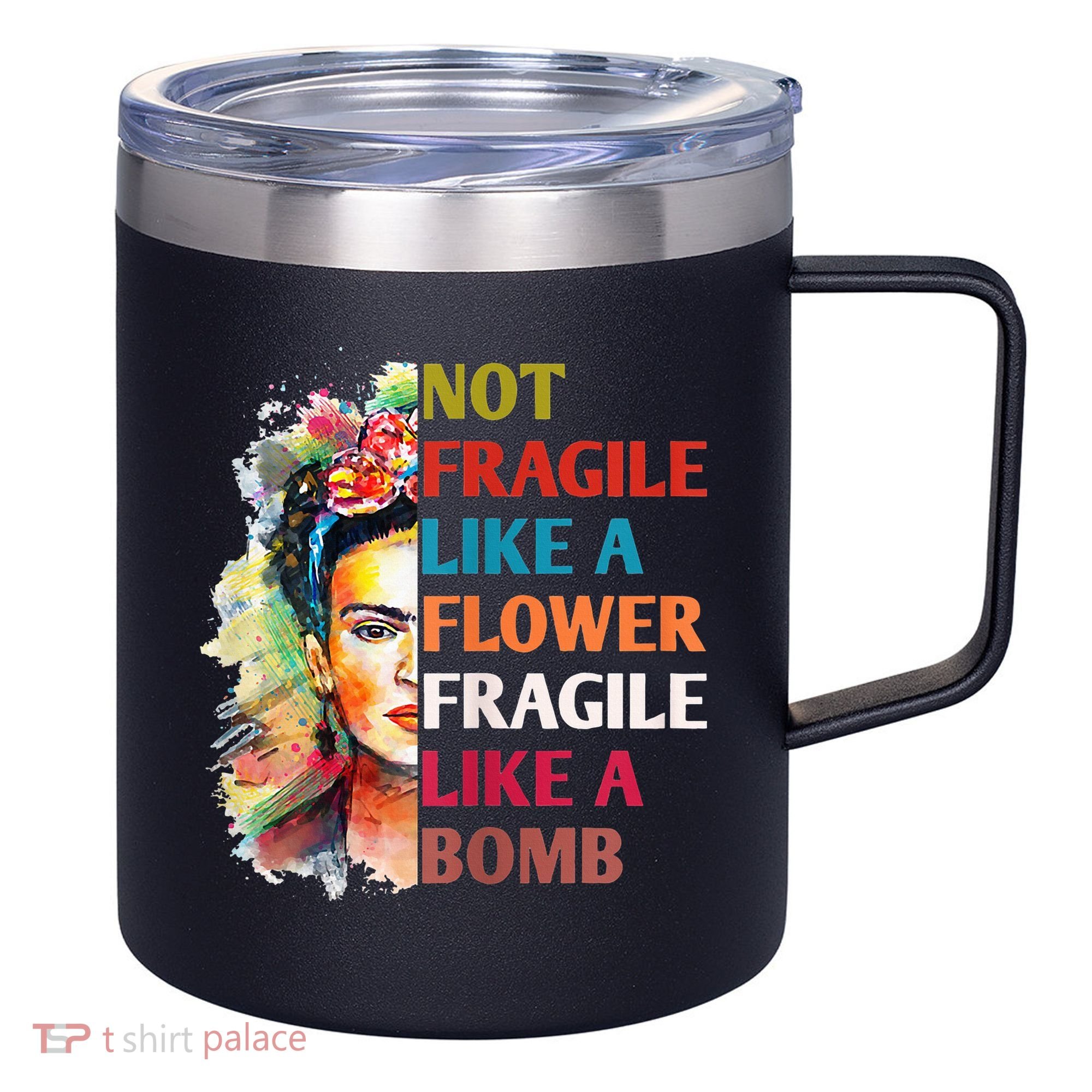 retro Not Fragile Like A Flower Fragile Like A Bomb For 12oz Stainless Steel Coffee Mug
