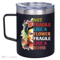 retro Not Fragile Like A Flower Fragile Like A Bomb For 12oz Stainless Steel Coffee Mug thumb 2