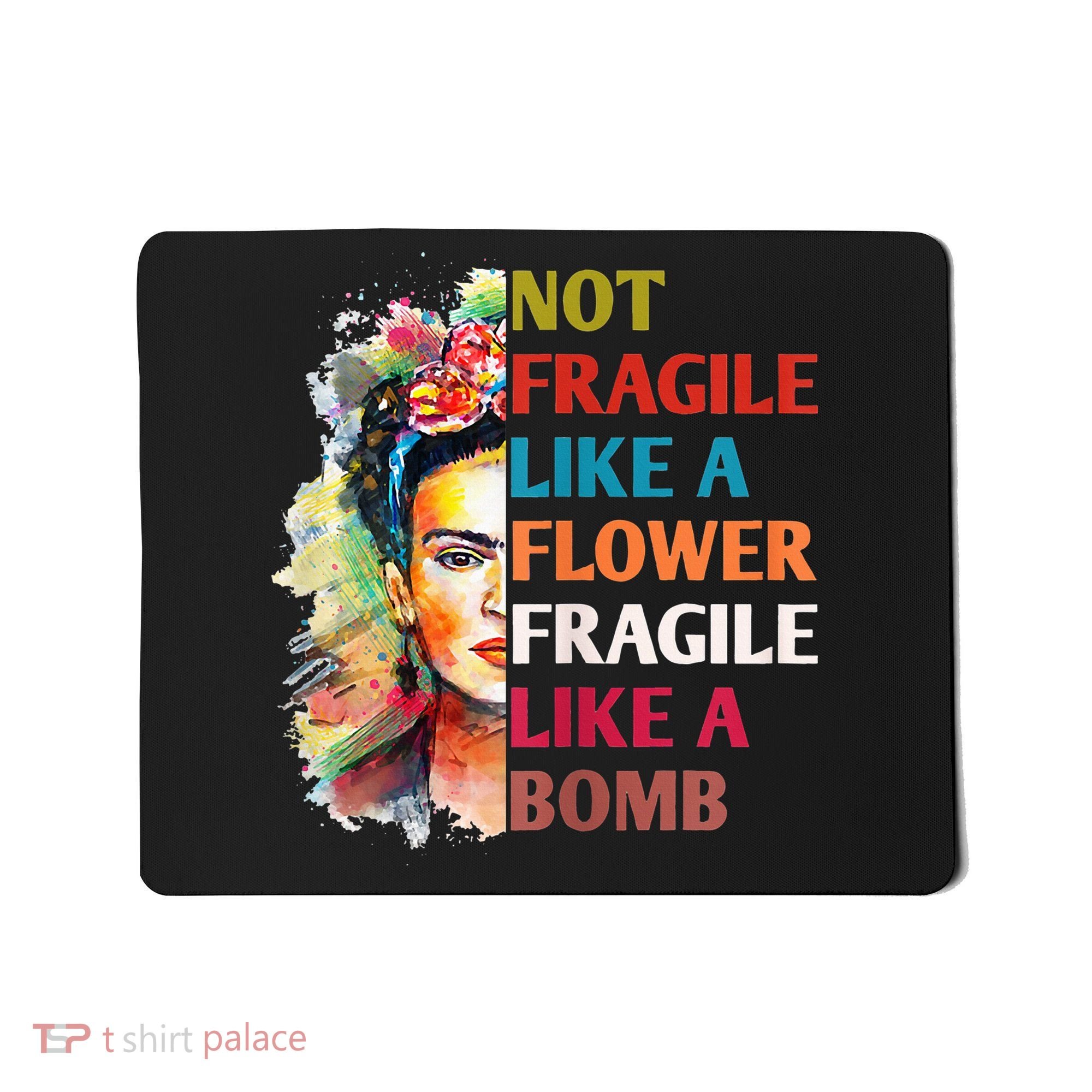 retro Not Fragile Like A Flower Fragile Like A Bomb For Mousepad