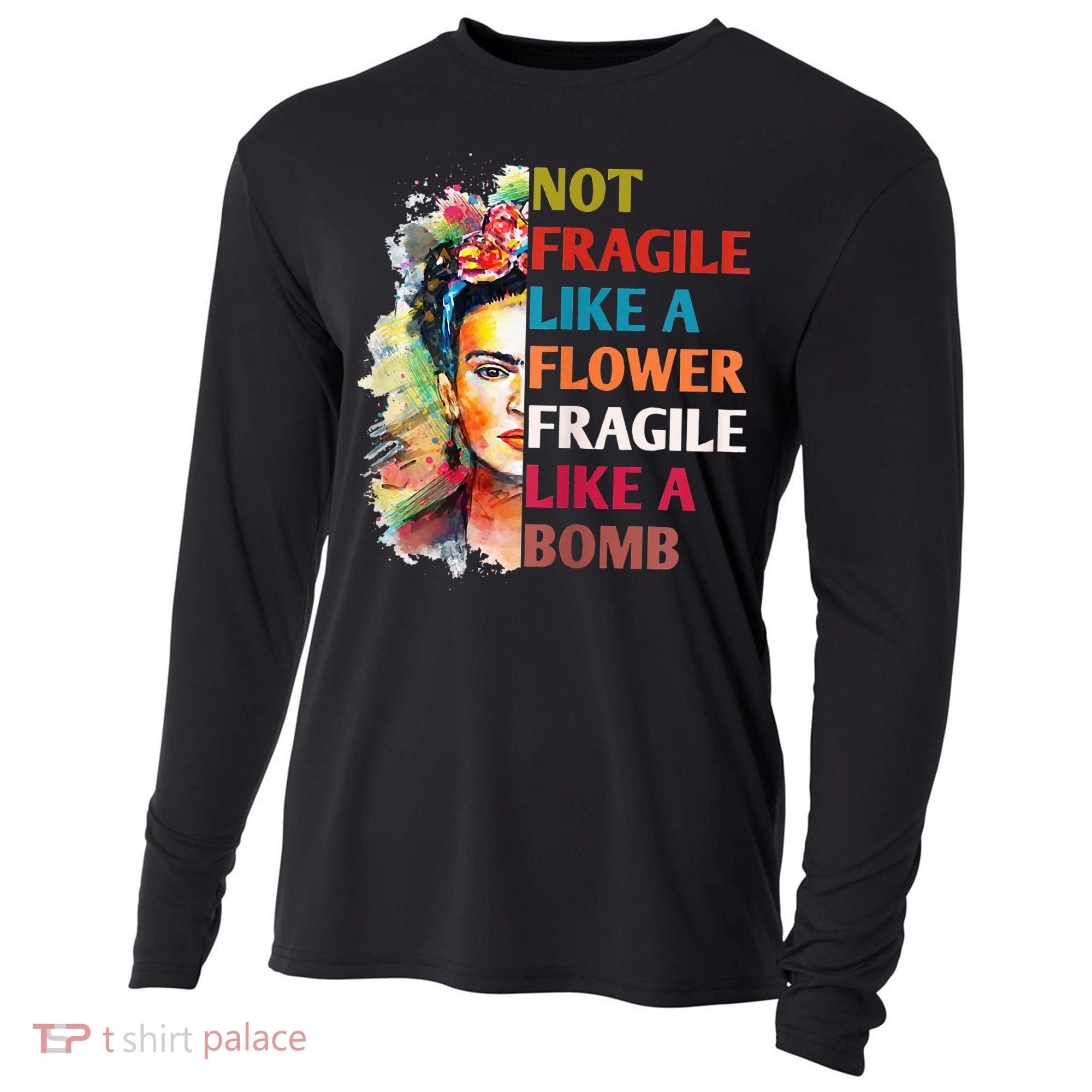 retro Not Fragile Like A Flower Fragile Like A Bomb For Cooling Performance Long Sleeve Crew