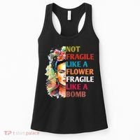 retro Not Fragile Like A Flower Fragile Like A Bomb For Women's Tank Top thumb 0