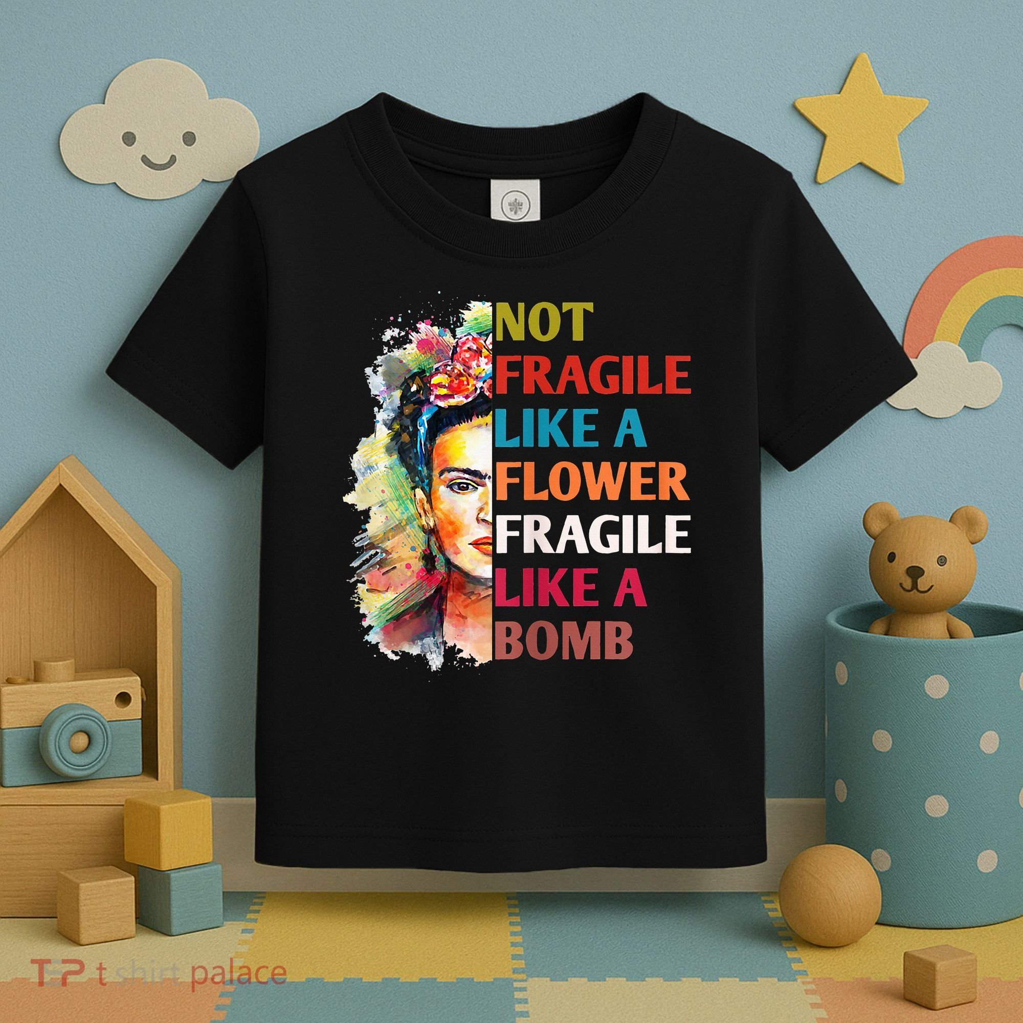 retro Not Fragile Like A Flower Fragile Like A Bomb For Toddler T-Shirt