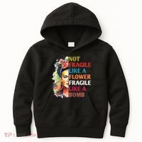 retro Not Fragile Like A Flower Fragile Like A Bomb For Kids Hoodie thumb 0