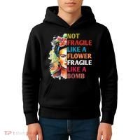 retro Not Fragile Like A Flower Fragile Like A Bomb For Kids Hoodie thumb 4