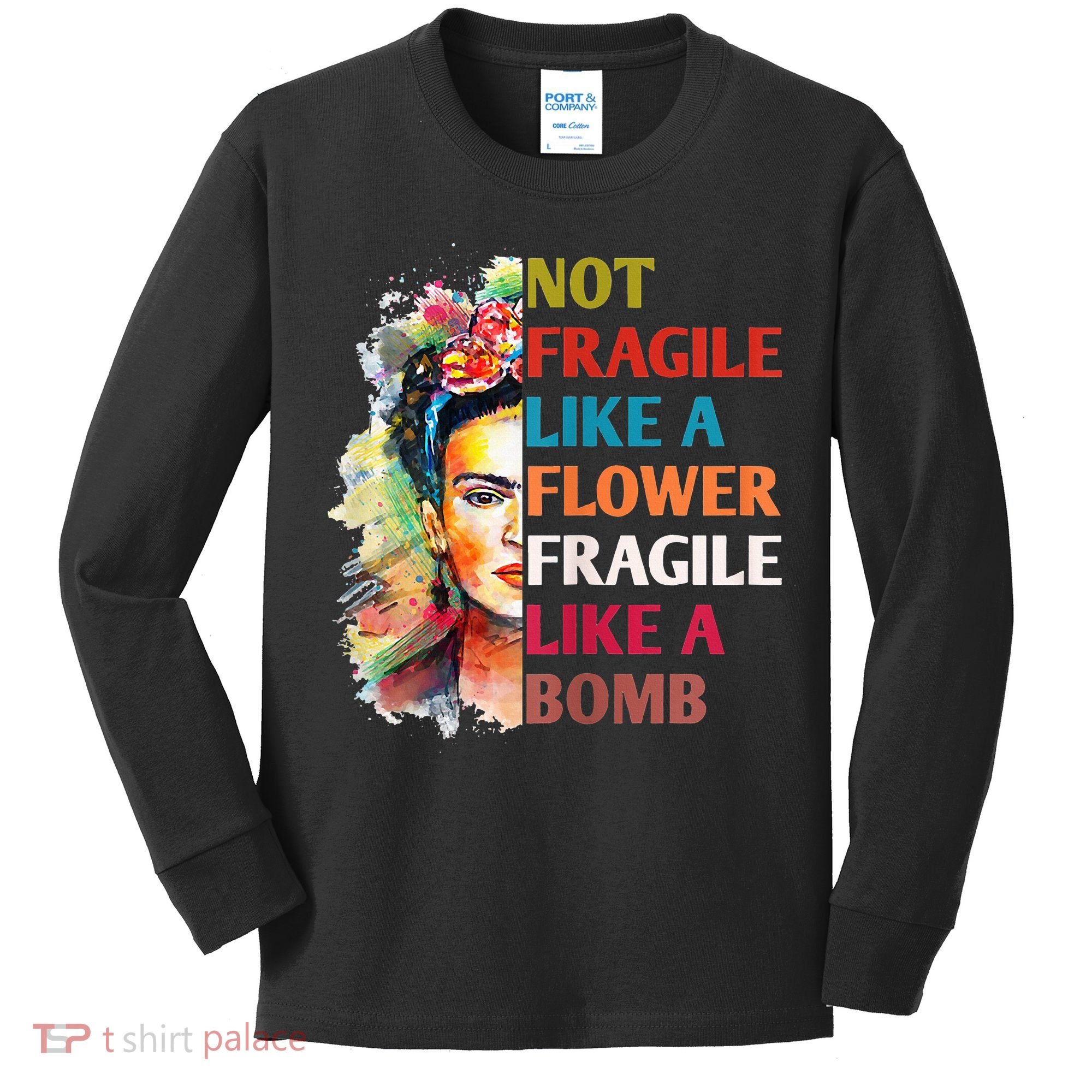 retro Not Fragile Like A Flower Fragile Like A Bomb For Kids Long Sleeve Shirt