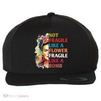 retro Not Fragile Like A Flower Fragile Like A Bomb For Wool Snapback Cap thumb 0