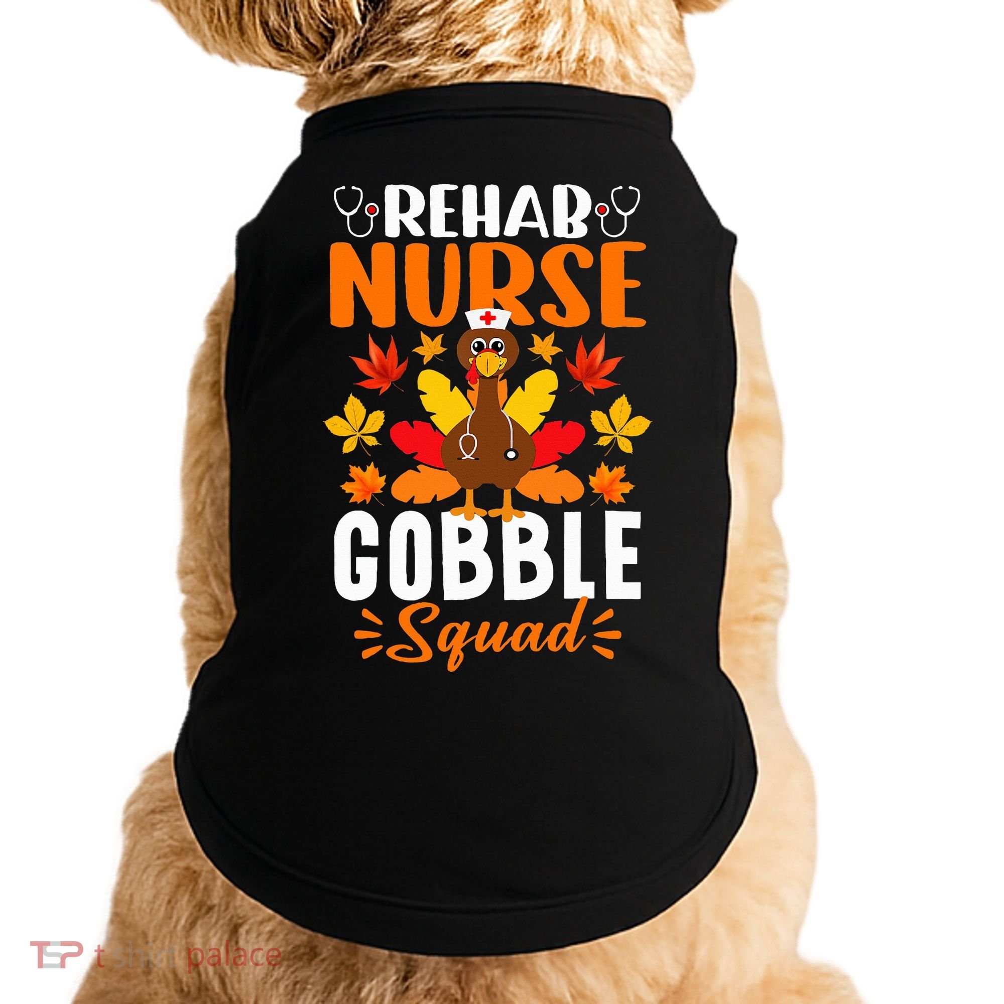 Rehab Nurse Gobble Squad Funny Turkey Thanksgiving Doggie Tank