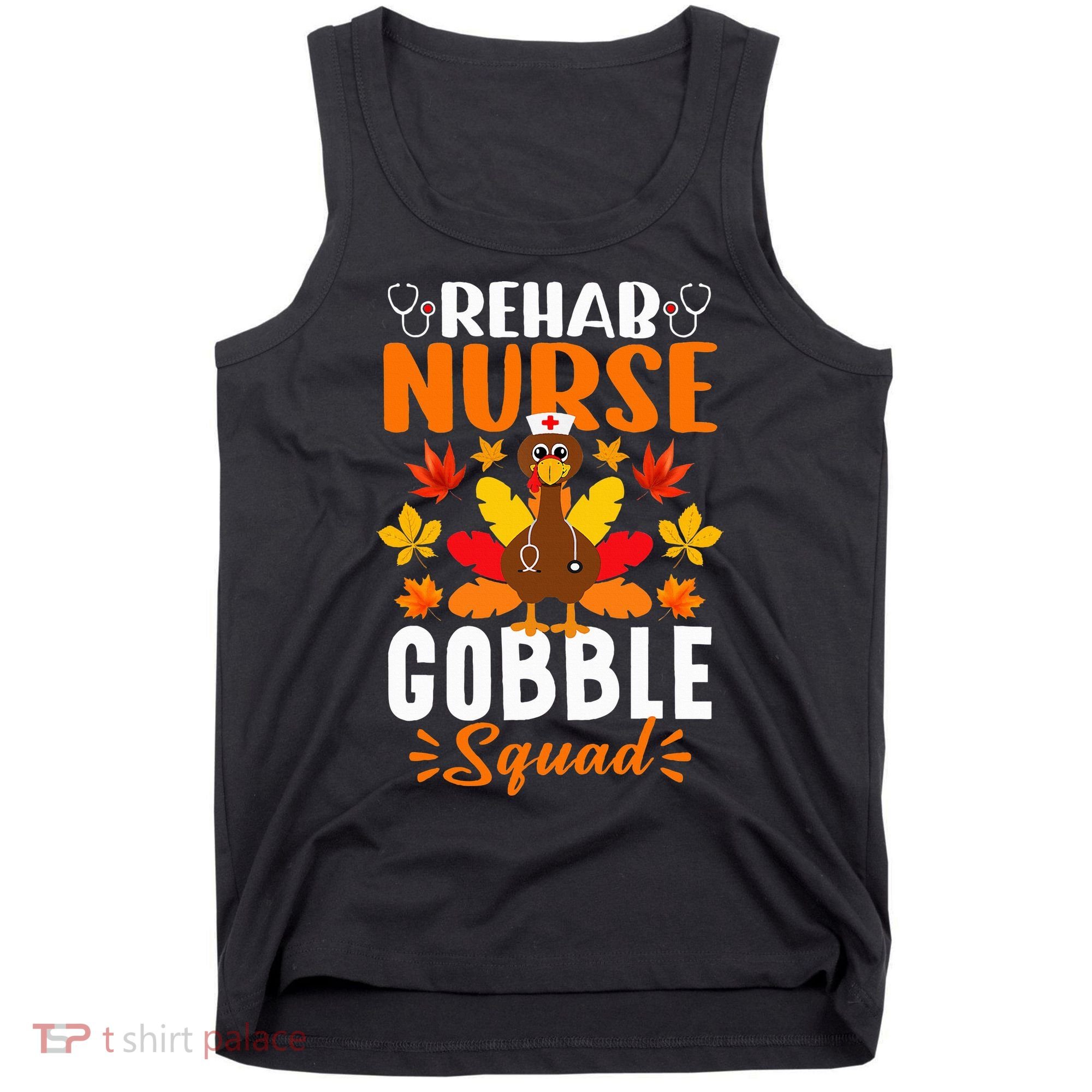 Rehab Nurse Gobble Squad Funny Turkey Thanksgiving Tank Top