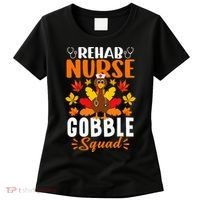 Rehab Nurse Gobble Squad Funny Turkey Thanksgiving Women's T-Shirt thumb 0