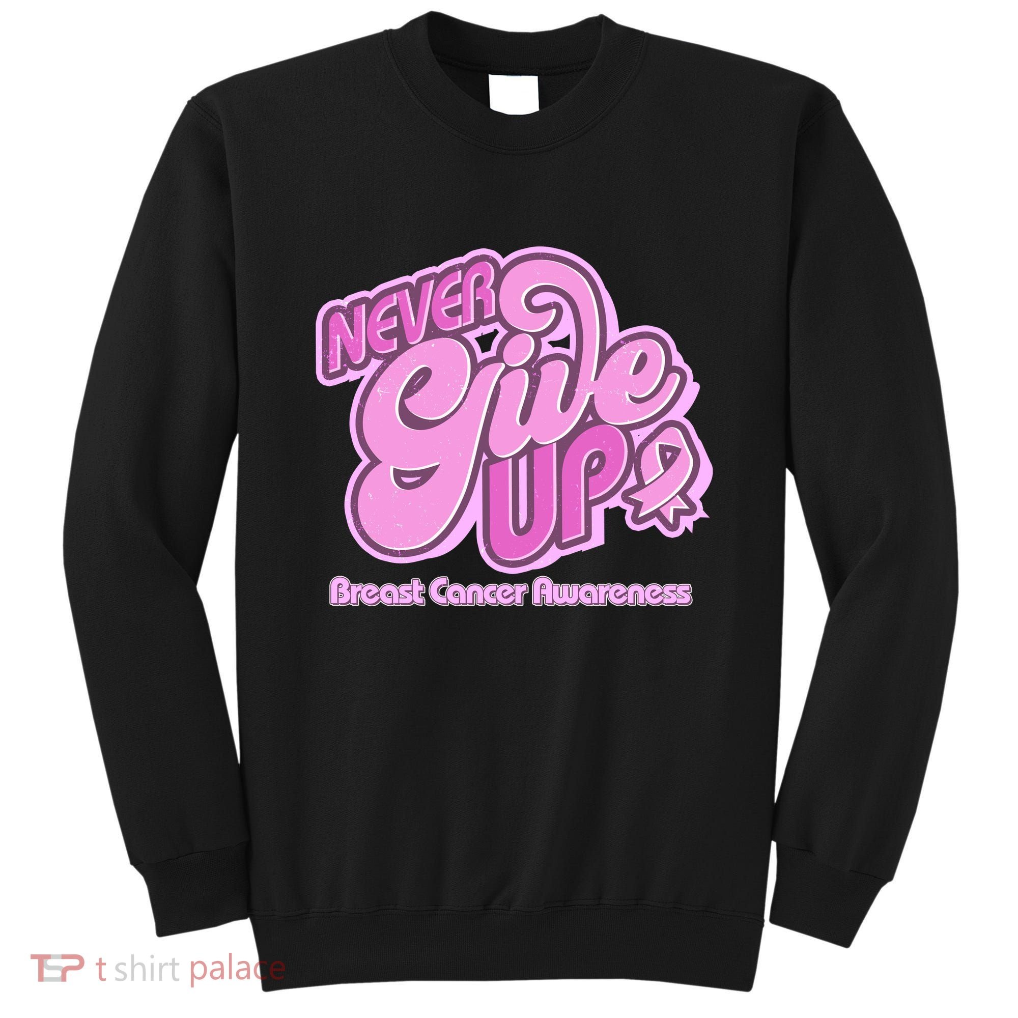 Retro Never Give Up Breast Cancer Awareness Sweatshirt