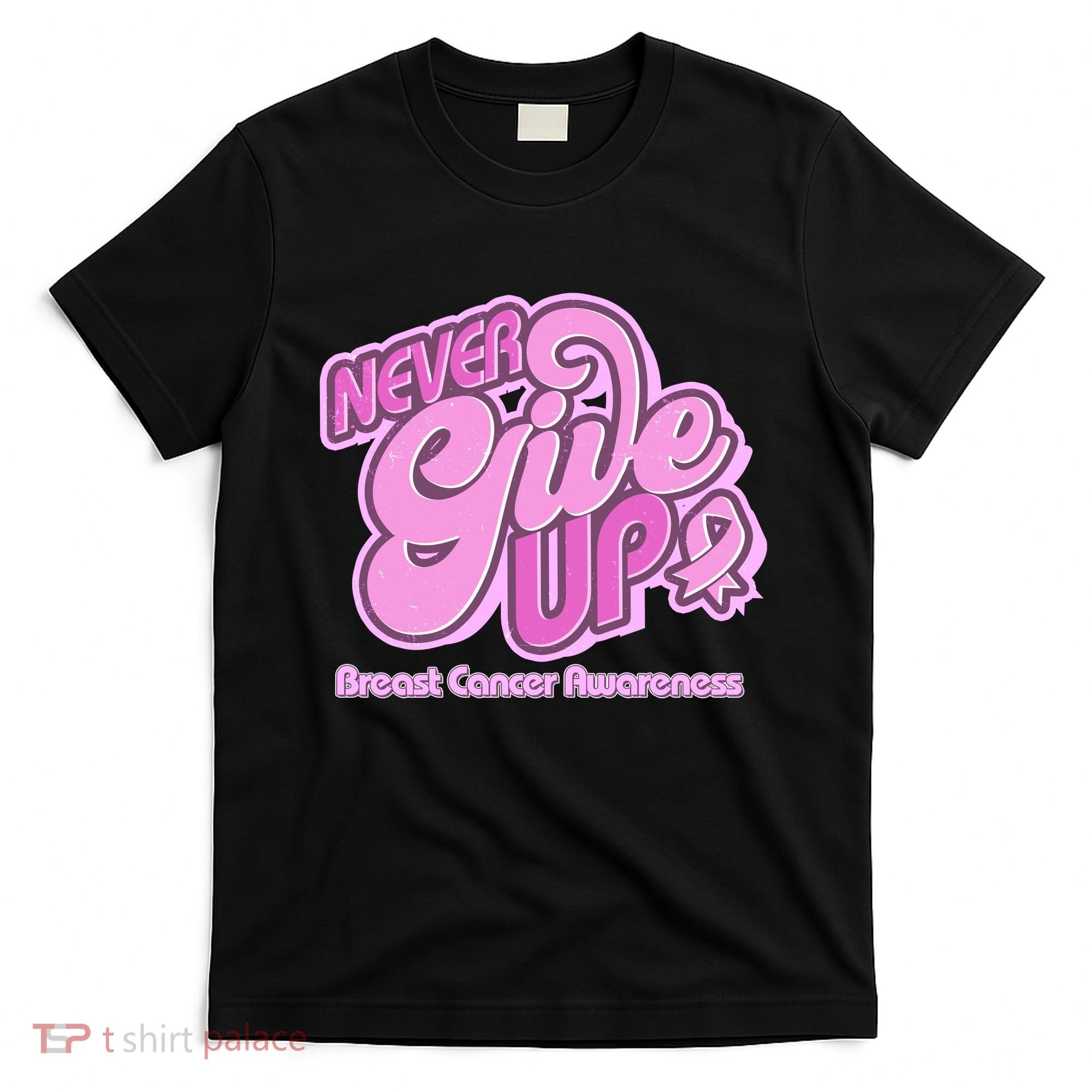 Retro Never Give Up Breast Cancer Awareness T-Shirt