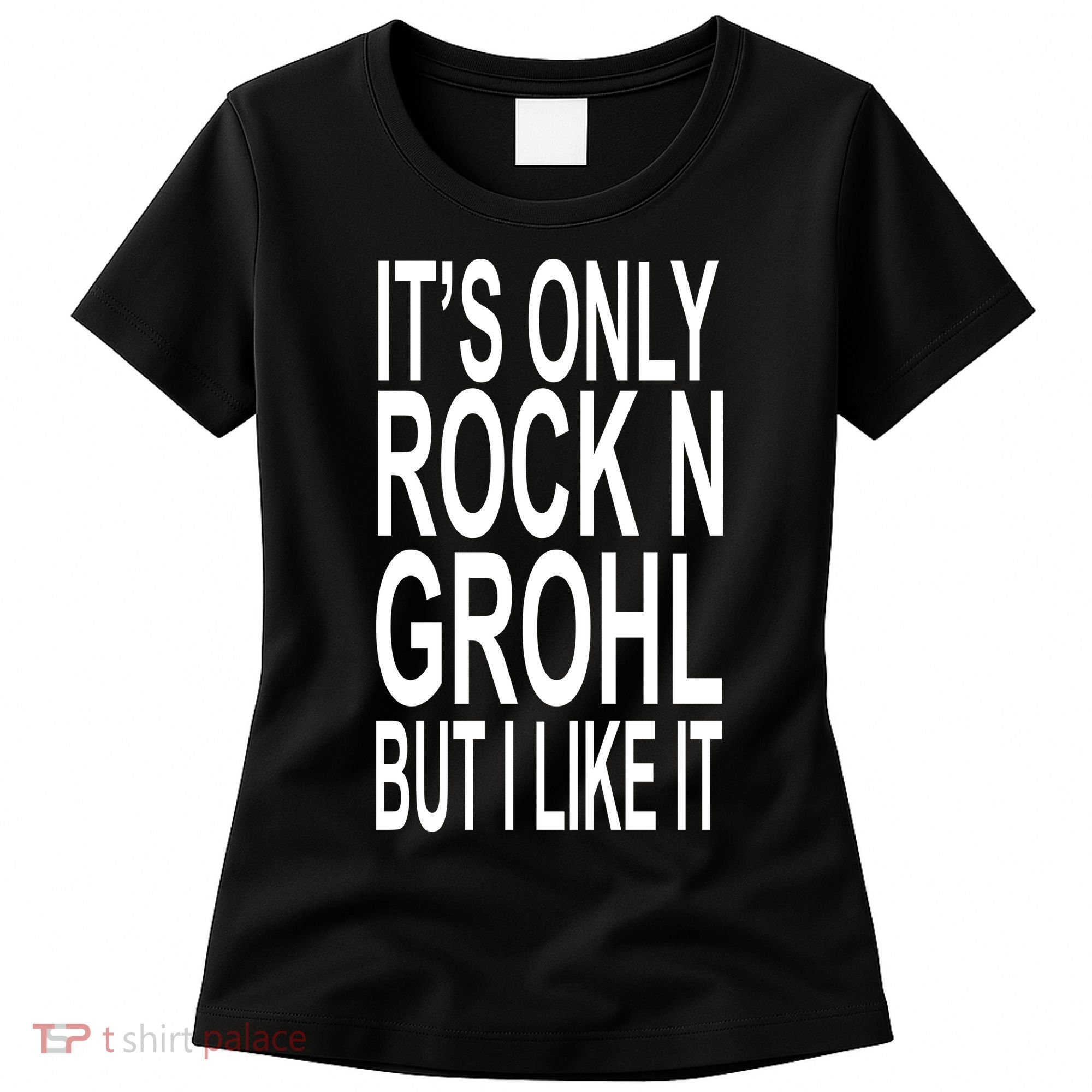 Rock N Grohl Women's T-Shirt