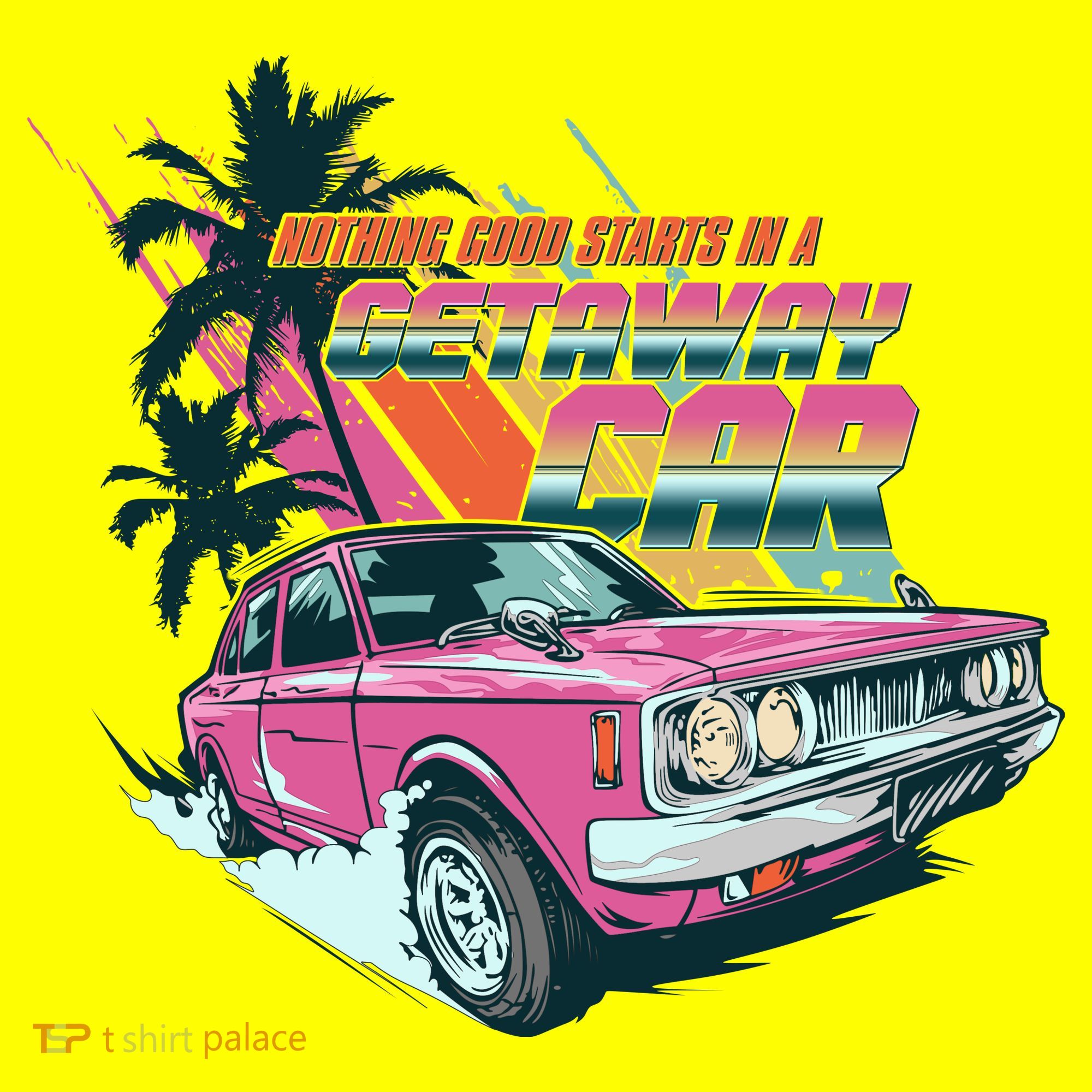 Retro Nothing Good Starts In A Getaway Car Long Sleeve Shirt