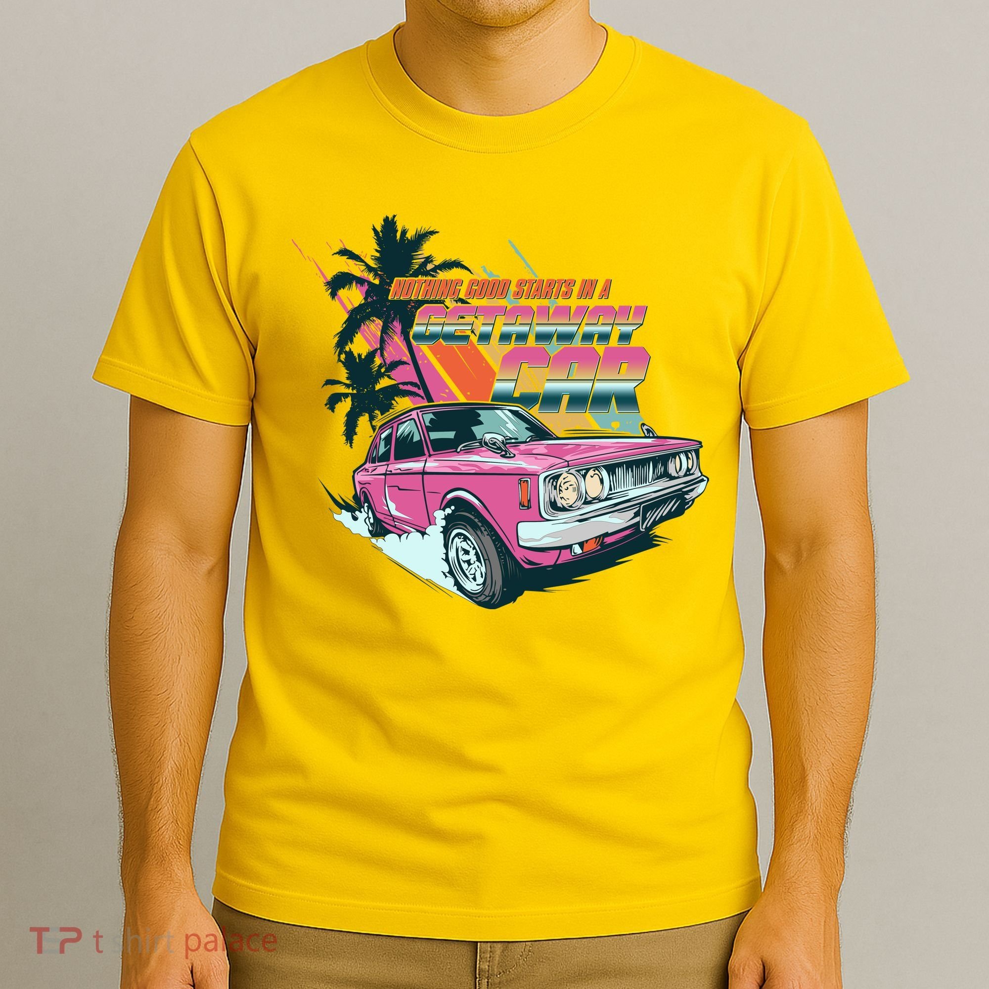 Retro Nothing Good Starts In A Getaway Car T-Shirt