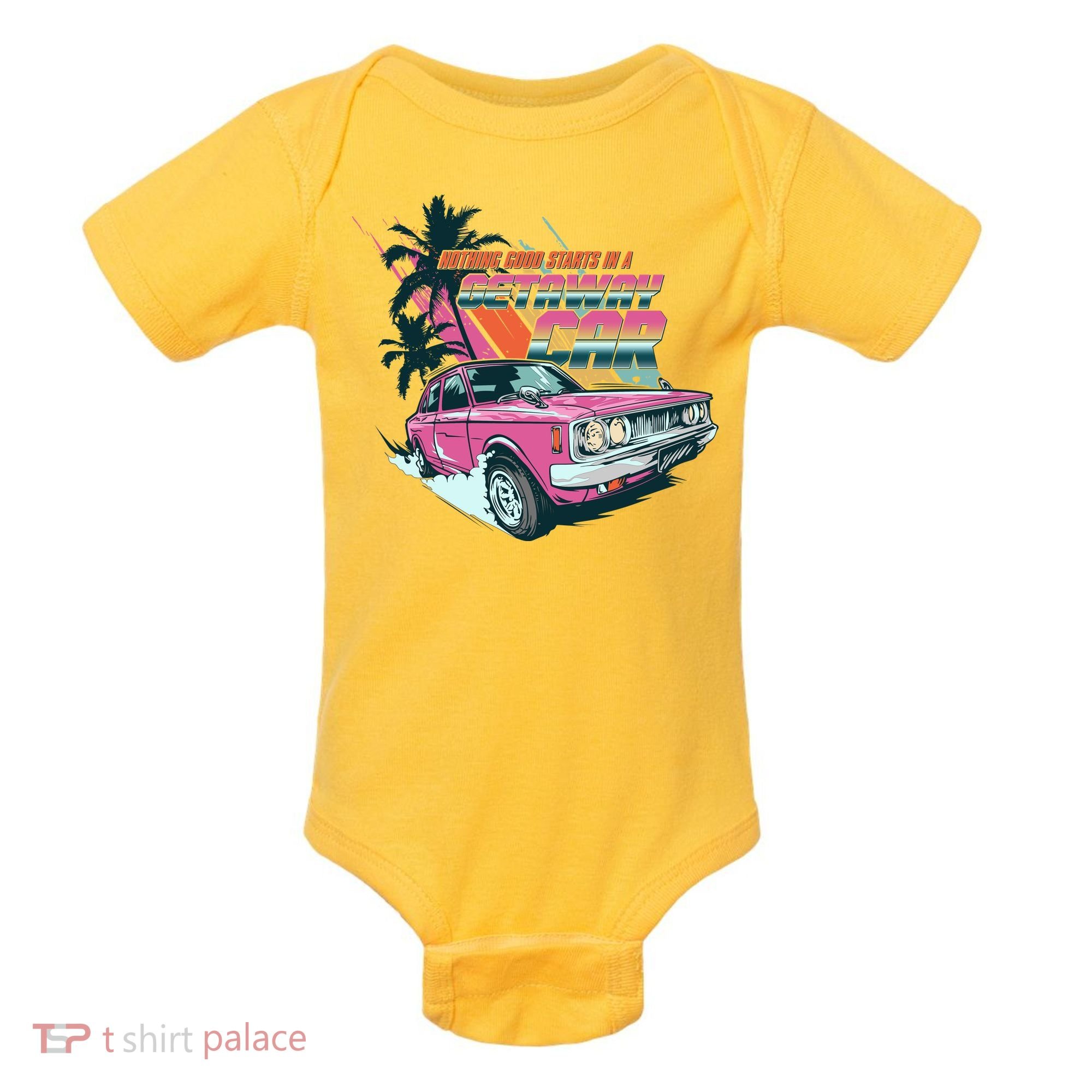 Retro Nothing Good Starts In A Getaway Car Baby Bodysuit