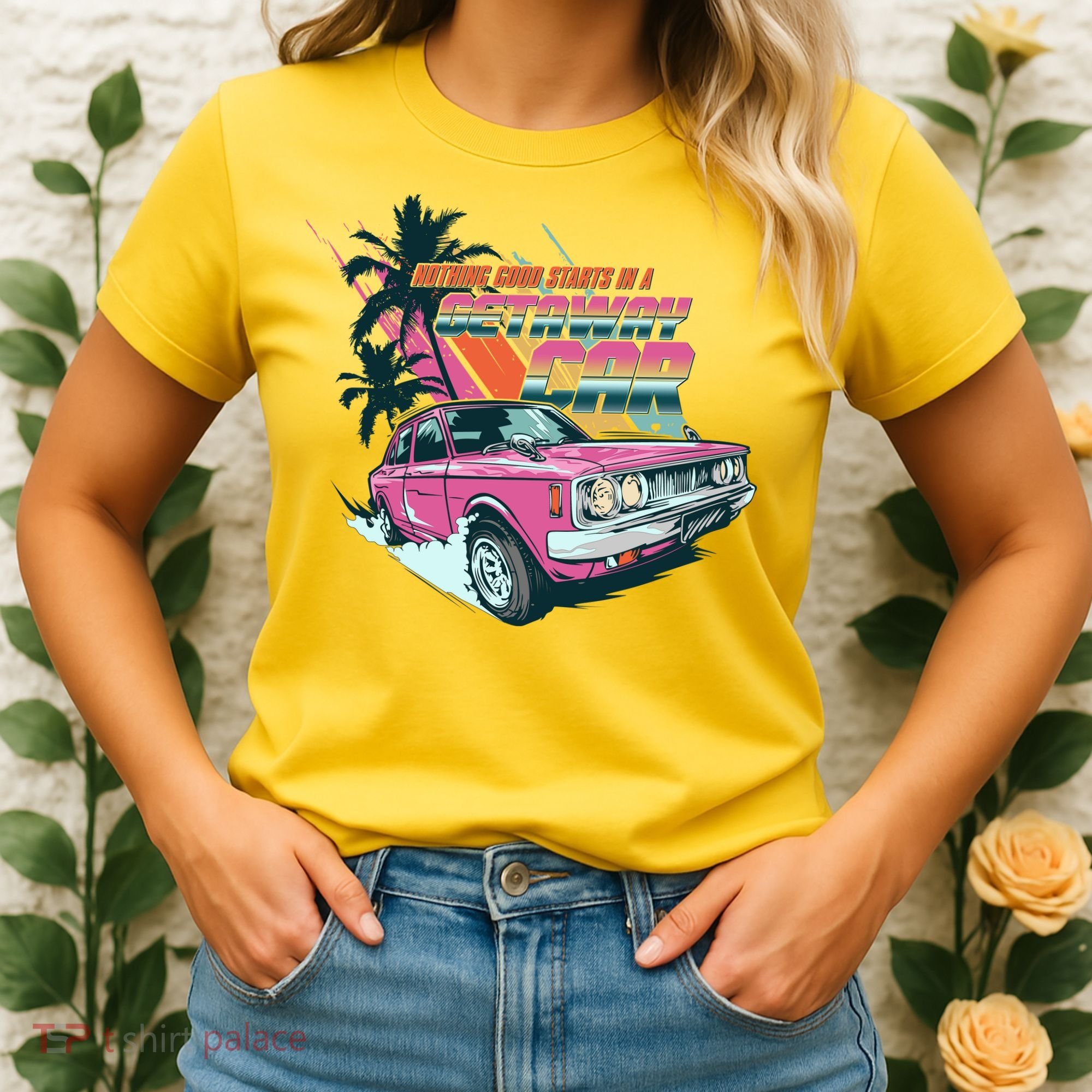 Retro Nothing Good Starts In A Getaway Car Women's T-Shirt