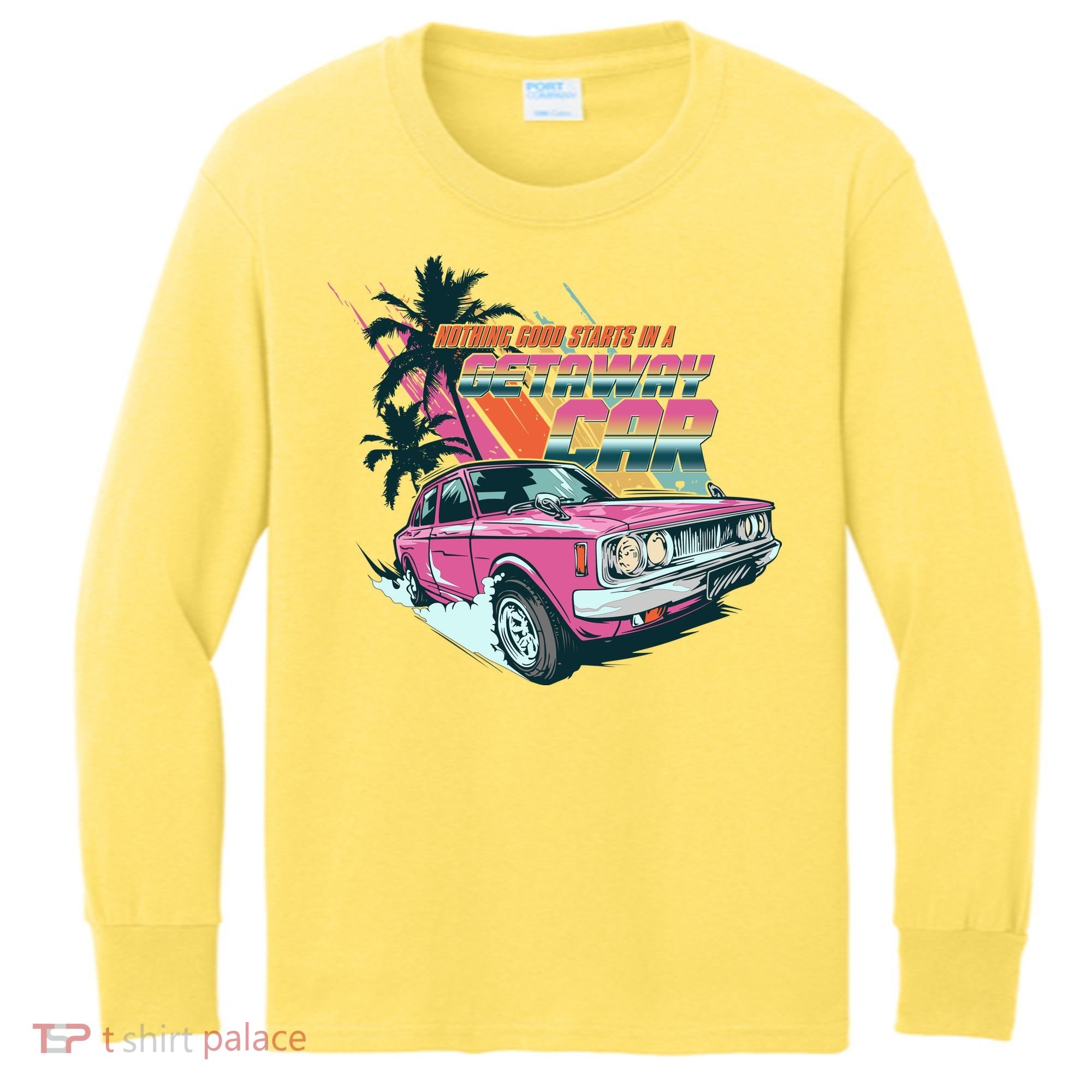 Retro Nothing Good Starts In A Getaway Car Kids Long Sleeve Shirt
