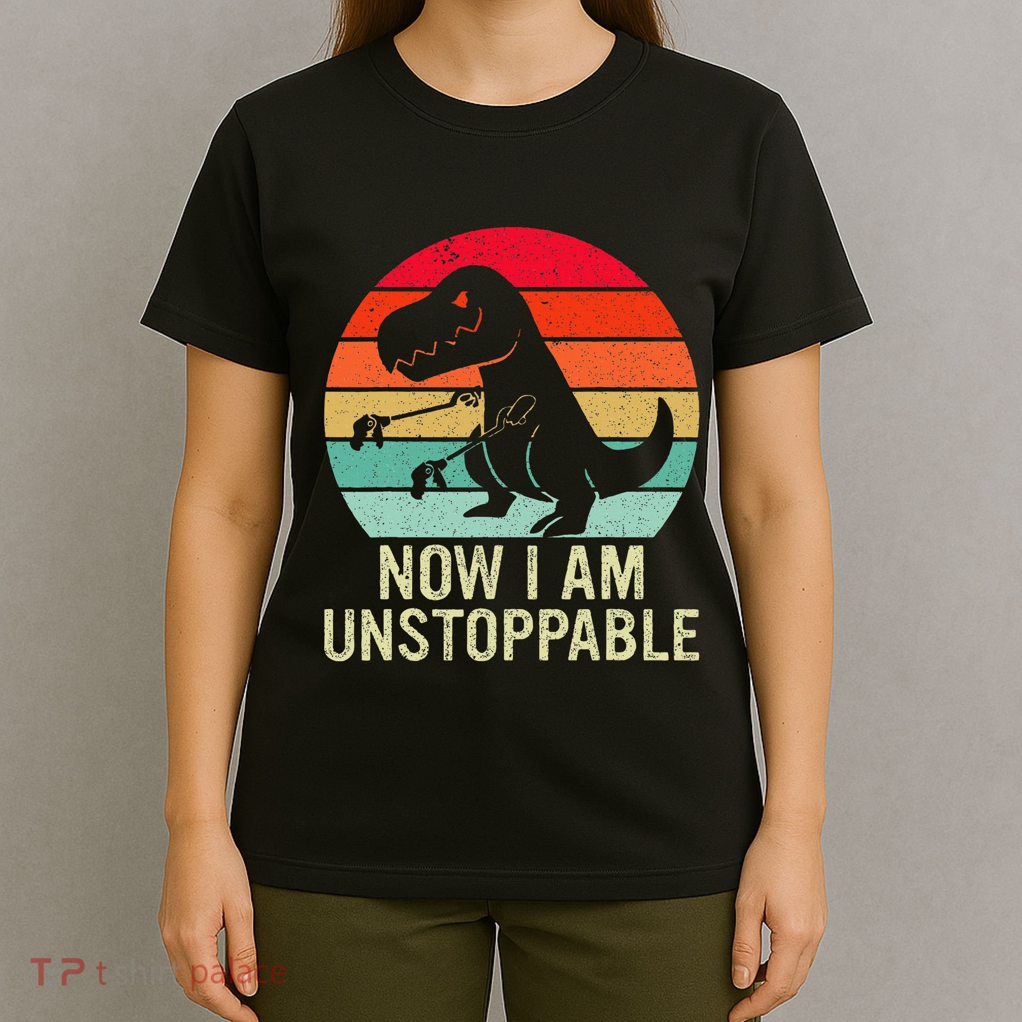 Retro Now I Am Unstoppable T-Shirt