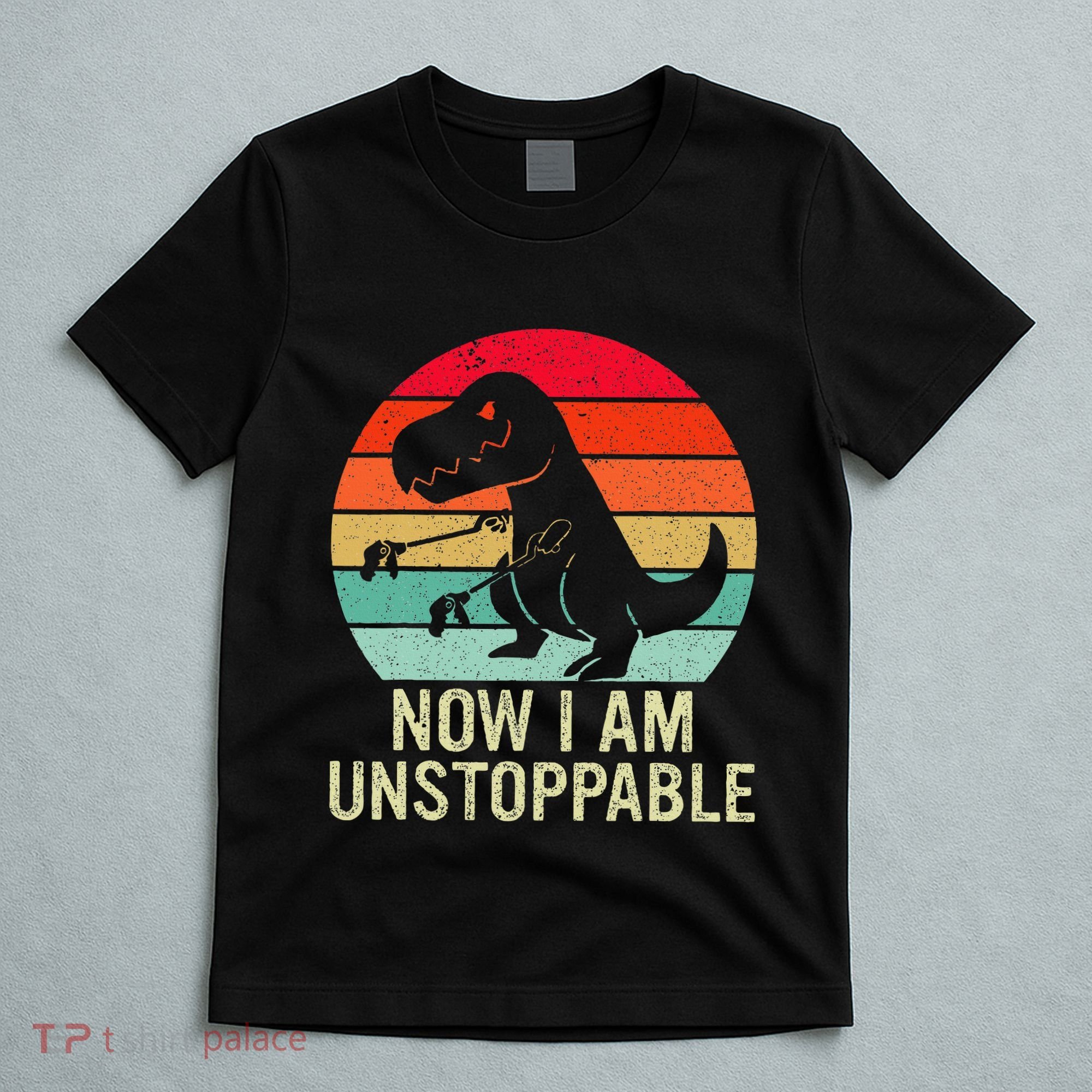 Retro Now I Am Unstoppable T-Shirt