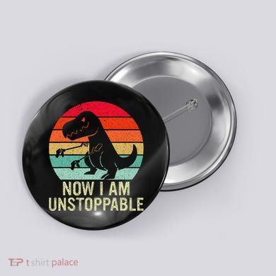 Retro Now I Am Unstoppable Button