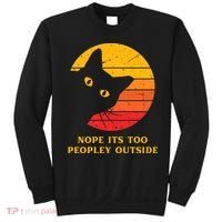 Retro Nope Its Too Peopley Outside Shy Cat Lovers Sweatshirt thumb 0