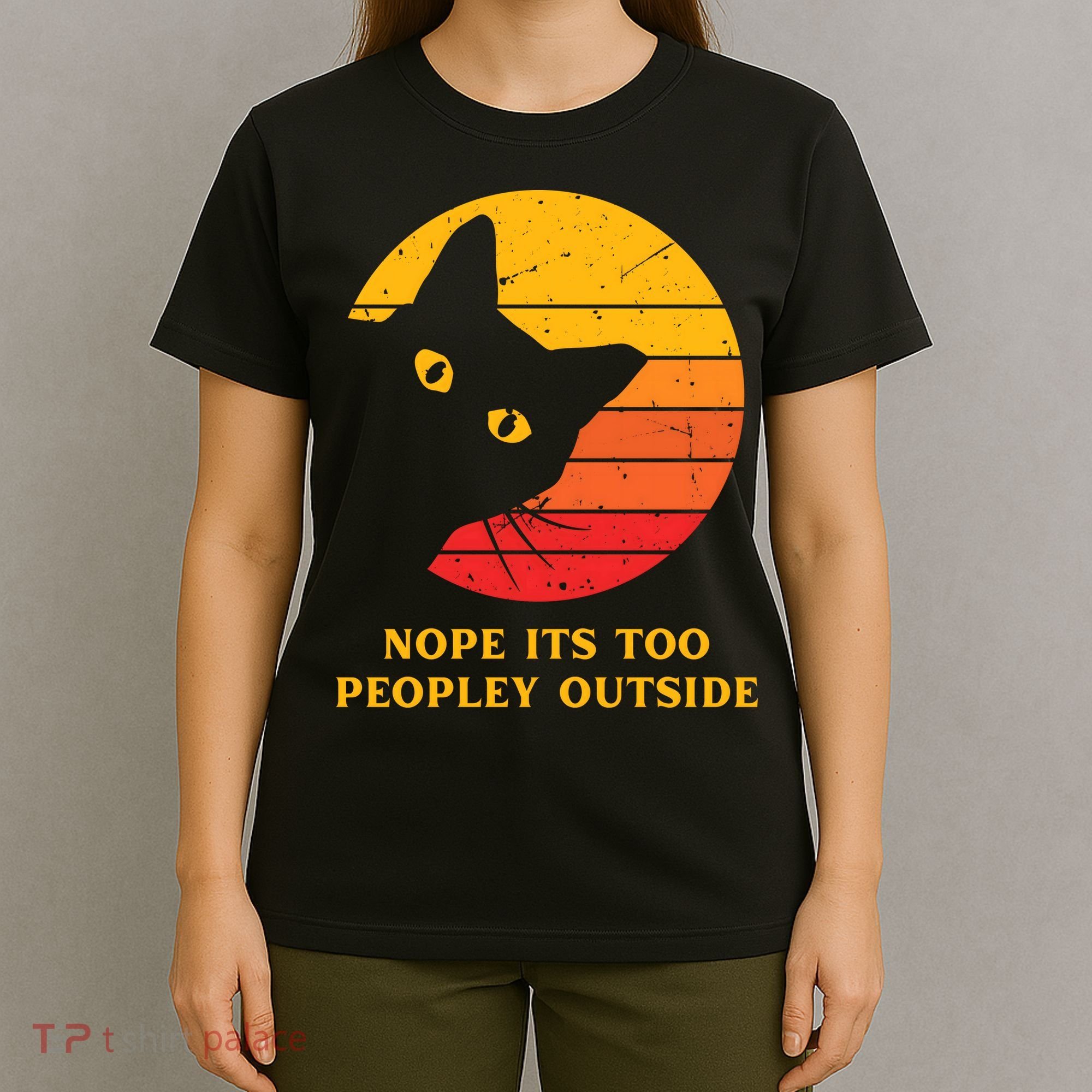 Retro Nope Its Too Peopley Outside Shy Cat Lovers T-Shirt