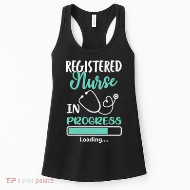 Registered Nurse In Progress Loading Training Student Women's Tank Top