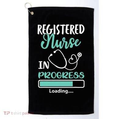 Registered Nurse In Progress Loading Training Student Golf Towel