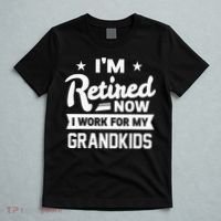 Retired Now I Work For My Grandkids Funny Retirement Grandpa T-Shirt thumb 5
